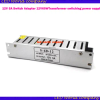 1Pcs 12v5a power supply for LED strip AC110V 220V to DC 12V 5A Switch Adapter 12V60WTransformer DC12V5A switching power supply
