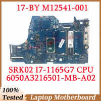 For HP 17-BY M12541-001 M12541-501 M12541-601 With SRK02 I7-1165G7 CPU 6050A3216501-MB-A02(A2) Laptop Motherboard 100% Tested OK