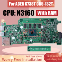 For Acer C738T CB5-132T Laptop Motherboard DA0ZHRMB6F0 SR2KP N3160 With RAM NBG551100J Notebook Mainboard
