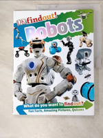 【書寶二手書T2／少年童書_KYF】Dkfindout! Robots_Dorling Kindersley, Inc. (COR)