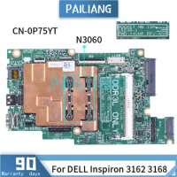 N3060 For DELL Inspiron 3162 3168 3164 Laptop Motherboard CN-0P75YT 0P75YT P75YT SR2KN 15239-1 Y4VMP DDR3 Notebook Mainboard New