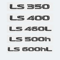 Glossy Black ABS Letters LS350 LS400 LS460 LS460L LS500 LS500h LS600hL Emblem For Lexus Car Trunk Logo Sticker Badge Accessories