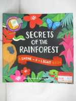 【書寶二手書T5／少年童書_JWD】Secrets of the Rainforest (Shine-A-Light)_Carron Brown,Alyssa Nassner