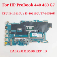DA0X8MMB6D0 For HP ProBook 440 450 G7 Laptop Motherboard CPU: CPU:I3-10110U I5-10210U I7-10510U L78084-601 L78085-601 L78083-601