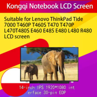 Suitable for Lenovo ThinkPad Tide 7000 T460P T460S T470 T470P L470T480S E460 E485 E480 L480 R480 LCD Screen