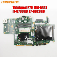 NM-A441 For Lenovo ThinkPad P70 Motherboard With I7-6700HQ I7-6820HQ E3-1505M E3-1575M CPU Notebook Mainboard.