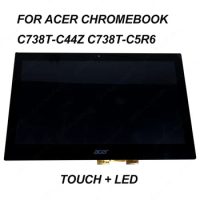 fix 11.6 for Acer Chromebook 11 C738T-C44Z C738T-C5R6 /R11 CB5-132T touch digitizer panel+ lcd screen assembly small socket