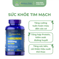 Viên Uống Tăng Cường Sức Khỏe Tim Mạch, Thanh Lọc Gan L-Arginine 1000mg Puritan's Pride 100 Viên