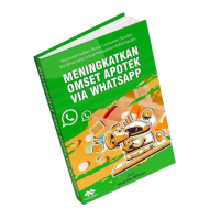 Buku Meningkatkan Omset Apotek via WhatsApp - CS Aktif, Penjualan Meningkat