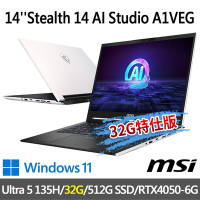 msi微星 Stealth 14 AI Studio A1VEG-203TW 14吋 電競筆電 (Ultra 5 135H/32G/512G SSD/RTX4050-6G/W11-32G特仕版)