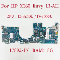 17892-1N Mainboard For HP X360 Envy 13-AH Laptop Motherboard CPU: I5-8250U I7-8550U RAM:8GB L19498-601 L19498-001 Test OK