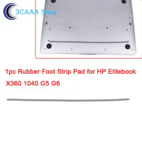 1pc Non-Slip Bumper Foot Strip For HP Elitebook X360 1040G5 G6 Bottom Case Foot Pad Laptop Rubber Foot Strip Pad