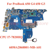 For HP ProBook 650 G4 650 G3 Laptop motherboard 6050A2868801-MB-A01 with CPU I7-7820HQ 100% Tested Fully Work