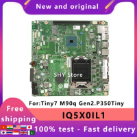 For Lenovo Tiny7 ThinkCentre M90q Gen2 P350Tiny motherboard. IQ5X0IL1 5B20U54753 5B20U54754 5B20U54720 5B20U54718 Fast delivery