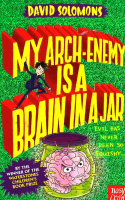 MY ARCH-ENEMY IS A BRAIN IN A JAR (MY BROTHER IS A SUPERHERO 4)