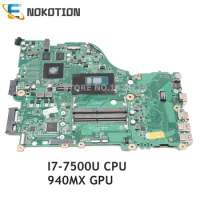 NOKOTION For Acer aspire E5-575 E5-575G laptop motherboard 940MX GPU SR2ZV I7-7500U CPU DAZAAMB16E0 