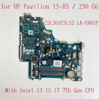 250 G6 Mainboard For HP Pavilion 15-BS Laptop Motherboard With Intel i3 i5 i7 CPU 926247-601 L25220-601 CSL50/CSL52 LA-E801P