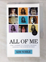 【書寶二手書T4／原文小說_CJ8】All Of Me: How I Learned to Live With the Many Personalities Sharing My Body_Noble