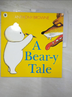 【書寶二手書T8／少年童書_QBI】A Bear-y Tale_Anthony Browne