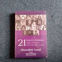 21 Wanita Perkasa yang Ditempa oleh Budaya Aceh - Buku Original Segel