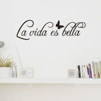 La Vida Es Bella Wall Stickers Vinyl Removable Spanish French Sentence Wall Decals For Living Room B