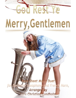 【電子書】God Rest Ye Merry, Gentlemen Pure Sheet Music Duet for Baritone Saxophone and French Horn, Arranged by Lars Christian Lundholm