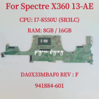 DA0X33MBAF0 For HP Spectre X360 13-ae Laptop Motherboard CPU: I7-8550U SR3LC RAM: 8GB / 16GB 941884-601 941884-001 100% Test OK