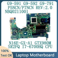 P5NCN/P7NCN REV.2.0 For Acer G9-591 G9-592 G9-791 Laptop Motherboard With SR2FQ I7-6700HQ CPU N16E-GX-A1 GTX980M 100% Tested OK