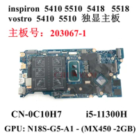 203067-1 i5-11300H FOR Dell Inspiron 14 5410 5510 5418 5518 Laptop Motherboard CN-0C10H7 0C10H7 C10H7 100%tested