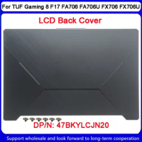New For Asus TUF Gaming 8 F17 FA706 FA706U FX706 FX706U LCD Back Cover 47BKYLCJN20