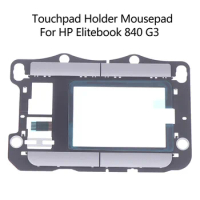 For HP Hewlett-Packard 840 G3 G4 745 G3 Touchpad Keys Left and Right Keys Touchpad Holder Mousepad For Elitebook 840 G3