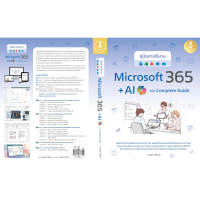 หนังสือ คู่มือการใช้งาน Microsoft 365 + AI Copilot ฉบับ Complete Guide