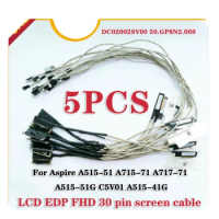 5 strip New for Acer aspire 7 A715-A717-71G A515-51 n17c4 led LCD cable dc02002sv00 c5v01 edp screen cable 50. GGP8N2.009