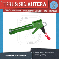 TEMBAKAN LEM SILIKON / SILICONE / LEM KACA / CAULKING GUN MERK FRT