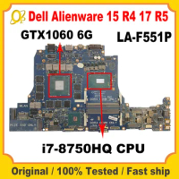 LA-F551P motherboard for Dell Alienware 15 R4 17 R5 laptop motherboard with i7-8750HQ CPU GTX1060 6G GPU DDR4 tested
