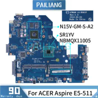 For ACER Aspire E5-511 Celeron N2940 Laptop Motherboard NBMQX11005 LA-B981P SR1YV N15V-GM-S-A2 DDR3 Notebook Mainboard