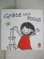 【書寶二手書T5／少年童書_JLE】Grace said Focus(英文版)_Eric Liao