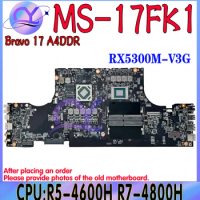 MS-17FK1 Laptop Motherboard For MSI MS-17FK BRAVO 17 A4DDR Mainboard With R5-4600H R7-4800H RX5300-3G RX5500-4G 100% Testd Well