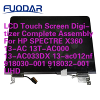 LCD Touch Screen Digitizer Complete Assembly For HP SPECTRE X360 13-AC 13T-AC000 13-AC033DX 13-ac012nf 918030-001 918032-001 UHD