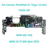 For Lenovo ThinkPad X1 Yoga 1st Gen/X1 Carbon 4th Gen laptop motherboard 14282-2M with I5 I7 CPU RAM-8G/16G 100% Tested Work