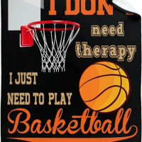 I Don't Need Therapy I Just Need to Play Basketball Throw Blanket, Ultral Soft Lightweight Flannel Fleece Blanket All