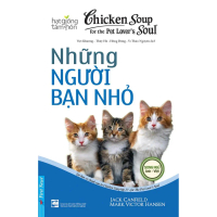 Sách - Những Người Bạn Nhỏ - Chicken Soup For The Pet Lover' Soul 17 - First News