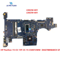 L50258-601 L50259-601 DAG7BMB48C0 G7BD For HP Pavilion 15-CS 15T-CS 15-CS0072WM 15t-cs200 Laptop Motherboard With i5 I7 Tested