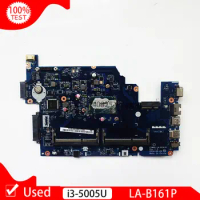 Used Z5WAH LA-B161P Mainboard For Acer Aspire E5-531 E5-571G Laptop Motherboard With I3-5005U CPU