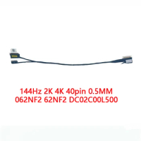 NEW Genuine Laptop LCD EDP FHD Cable For DELL Alienware M17 R2 EDQ71 144Hz 2K 4K 40PIN 0.5MM 062NF2 62NF2 DC02C00L500