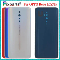 NEW 6.5 Inch For Oppo Reno2 Back Cover Reno 2Z Rear Door Housing Case Glass Lens Replacement Parts For Reno2 Z F Battery Cover