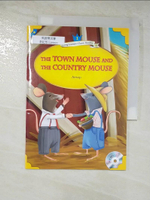 【書寶二手書T9／原文小說_BP1】The town mouse and the country mouse_Aesop ; retold by Casey Malarcher; ill. by Christina Forshay