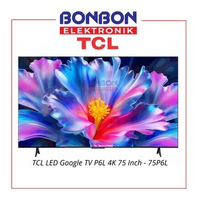TCL LED Google TV 75 Inch 75P6L / P6L / 75 P6L - 4K HDR - HVA Panel - Metallic Bezel-less Design DUS