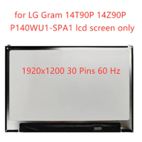 FHD 16:10 LED LCD Screen Display IPS Panel LP140WU1-SPA1 for LG Gram 14T90P 14Z90P 1920x1200 30 Pins 60 Hz