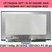 LP156QHG-SPT1 fit N156KME-GNA NE156QHM-NY1 NE156QHM-NZ2 15.6"matrix laptop lcd screen panel 2560*1440p 2K165HZ 100%DCI-P3 40pins